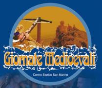 Medieval Days and Celebrations for the 60th Anniversary of the Crossbow Federation San Marino
