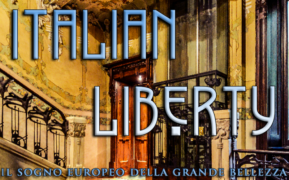 Italian Liberty. Il sogno europeo della grande bellezza